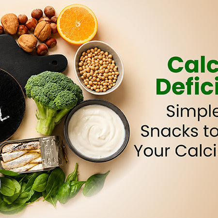Calcium Deficiency: Simple Daily Snacks to Improve Your Calcium Intake