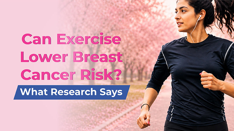 Can Exercise Lower Breast Cancer Risk? What Research Says