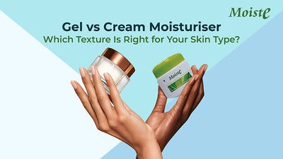 Gel vs Cream Moisturiser: Which Texture Is Right for Your Skin Type?