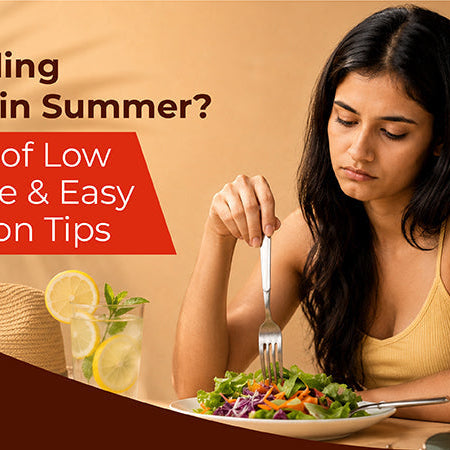 Not Feeling Hungry in Summer? Causes of Low Appetite & Easy Digestion Tips