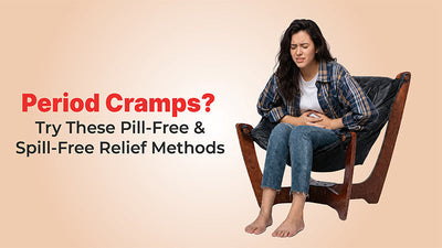 Period Cramps? Try These Pill-Free & Spill-Free Relief Methods