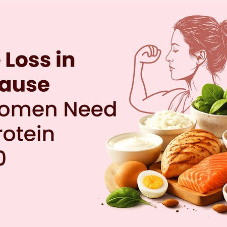 Muscle Loss in Menopause: Why Women Need More Protein After 40
