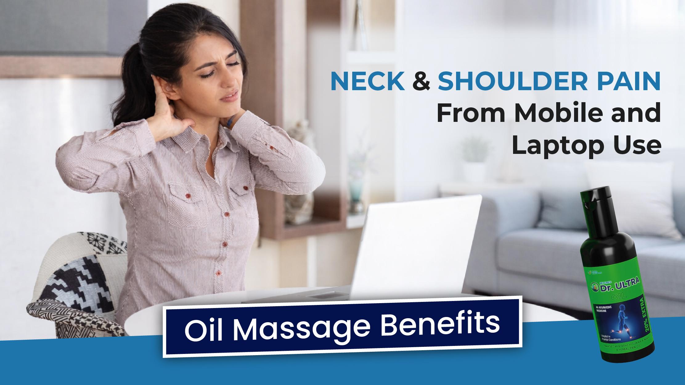 Neck & Shoulder Pain From Mobile and Laptop Use: Oil Massage Benefits - Azistastore