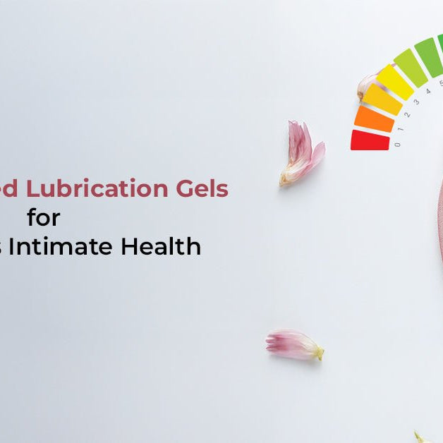 pH Balanced Lubrication Gels for Women’s Intimate Health - Azistastore