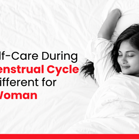 Why Self-Care During Your Menstrual Cycle Looks Different for Every Woman