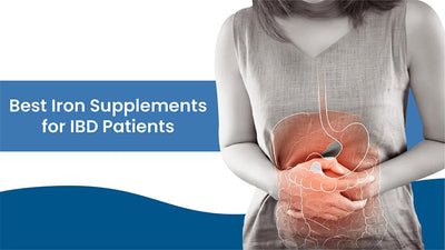 Best Iron Supplements for IBD Patients: What to Look For