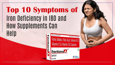Top 10 Symptoms of Iron Deficiency in IBD and How Supplements Can Help