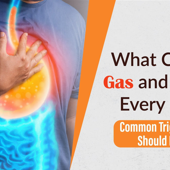 What Causes Gas and Acidity Every Day? Common Triggers You Should Know - Azistastore