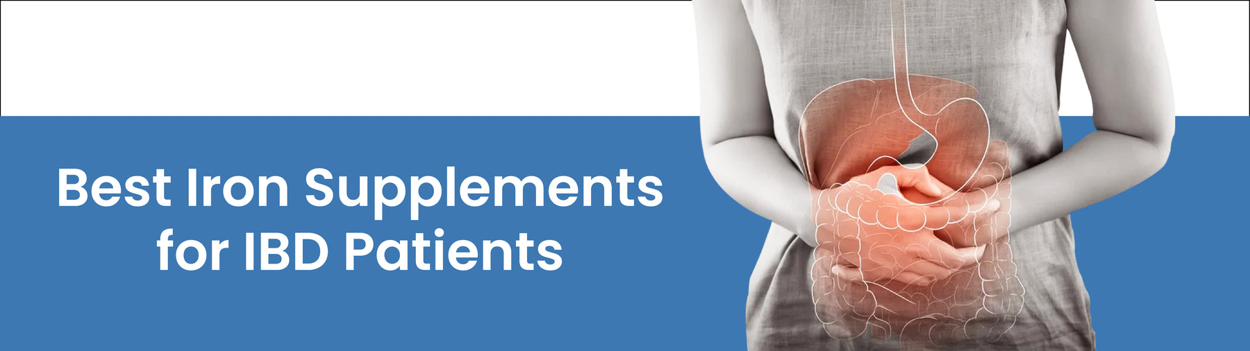 Best Iron Supplements for IBD Patients: What to Look For