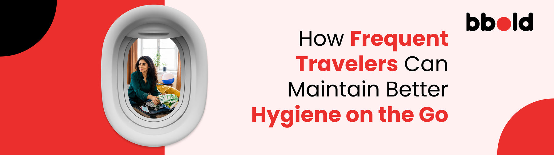 How Frequent Travelers Can Maintain Better Hygiene on the Go