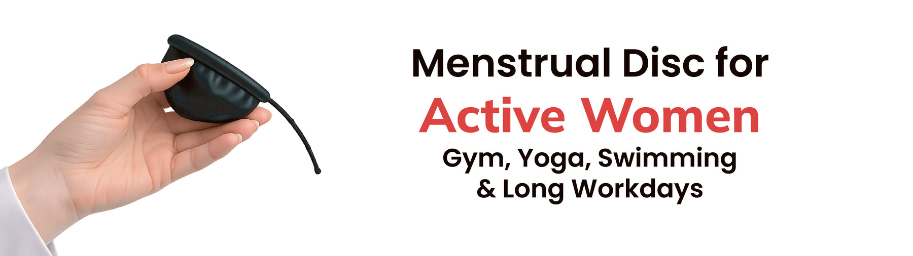 Menstrual Disc for Active Women: Gym, Yoga, Swimming & Long Workdays