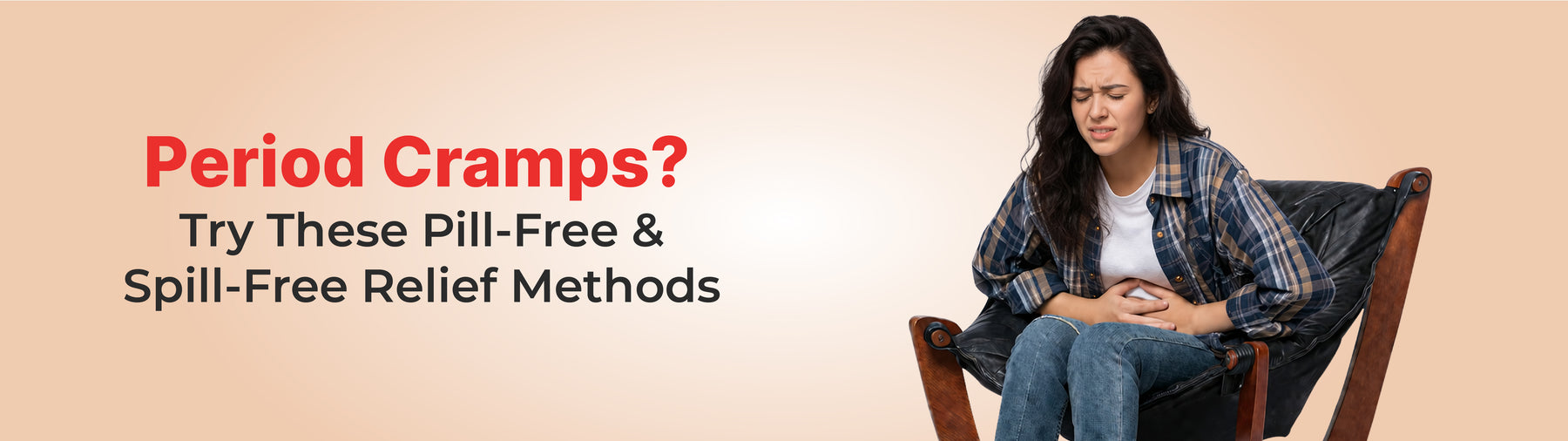 Period Cramps? Try These Pill-Free &amp; Spill-Free Relief Methods