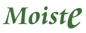 Moiste